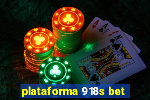 plataforma 918s bet